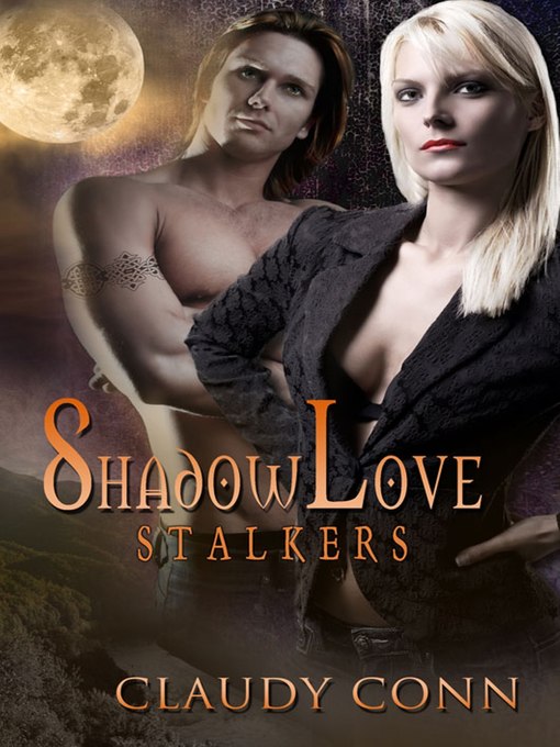 Title details for Shadowlove-Stalkers by Claudy Conn - Available